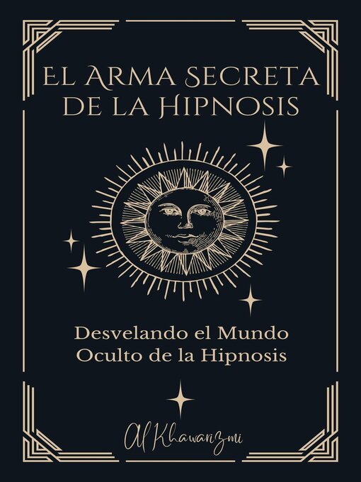 Title details for El Arma Secreta de la Hipnosis by Al Khawarizmi - Available